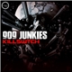 909 Junkies - Killswtch